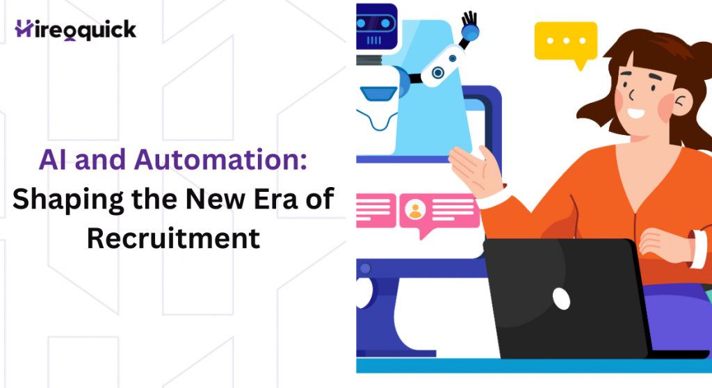 AI and Automation: Shaping the New Era of Recruitment